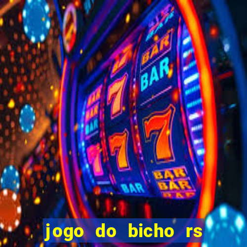 jogo do bicho rs resultado certo de hoje 14h 18h rs consulta